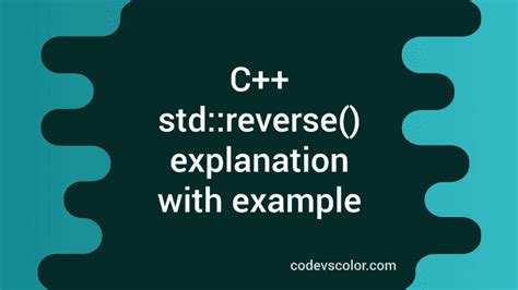 std::reverse .